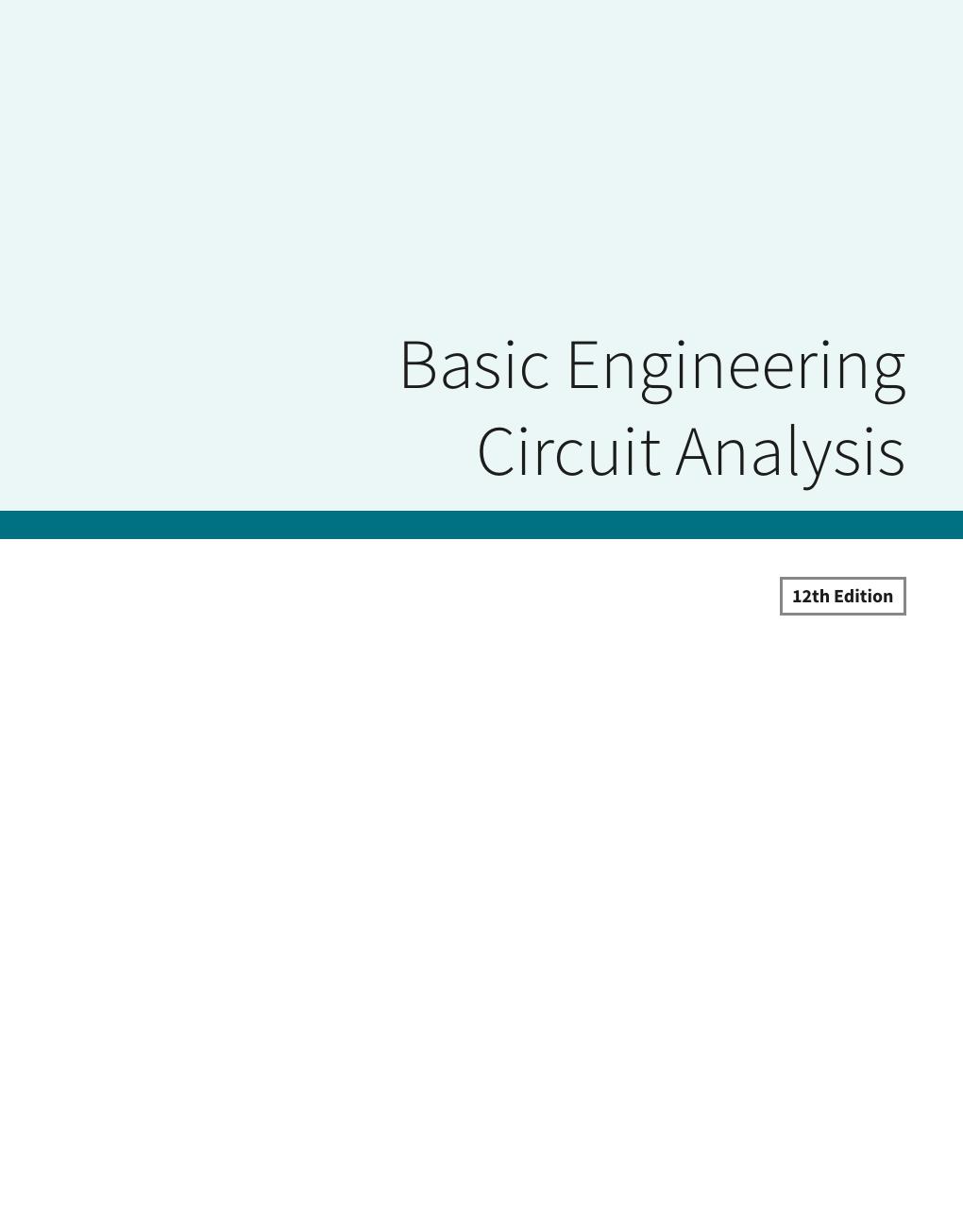 Preview page 3 of Basic Engineering Circuit Analysis 12th Edition By J. David Irwin, R. Mark Nelms