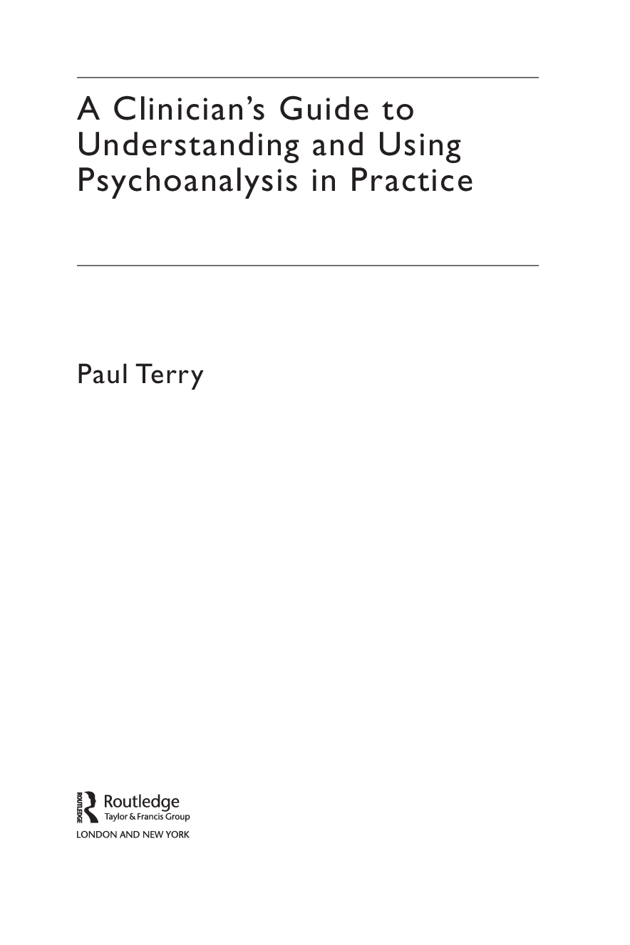 Preview page 2 of A Clinician’s Guide to Understanding and Using Psychoanalysis in Practice 1st Edition By Paul Terry