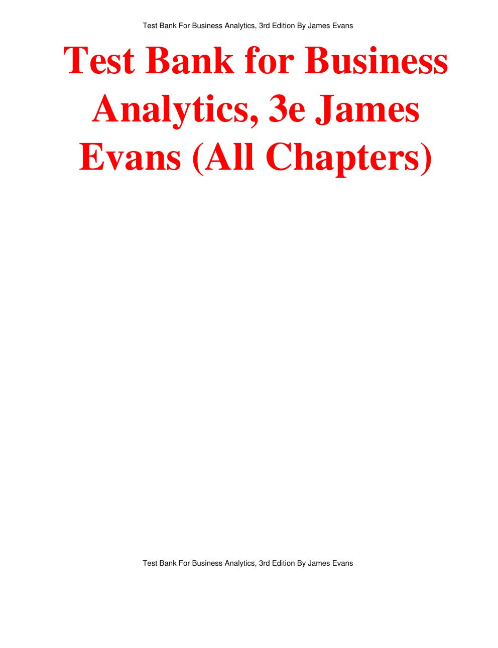 Preview page 2 of Test Bank For Business Analytics, 3rd Edition By James Evans