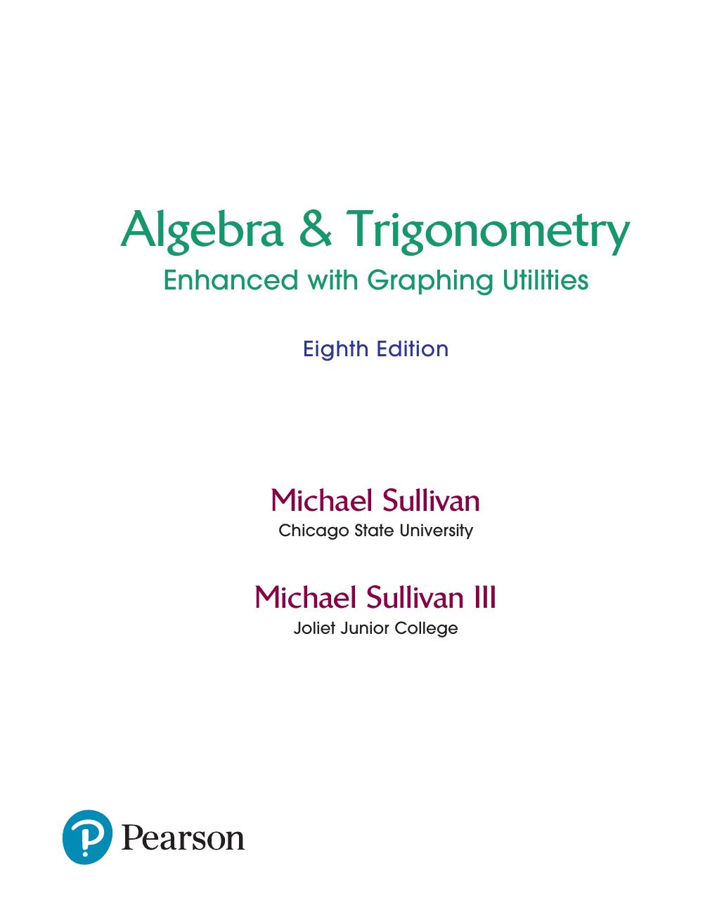 Preview page 7 of Algebra and Trigonometry Enhanced with Graphing Utilities 8th Edition BY Michael Sullivan, Michael Sullivan III