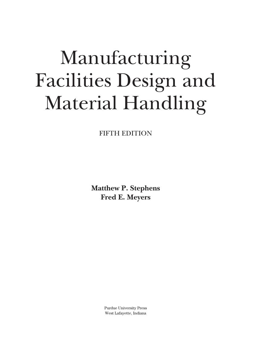 Preview page 2 of Fred E. Meyers, Matthew P. Stephens - Manufacturing Facilities Design & Material Handling (2013, Purdue University Press