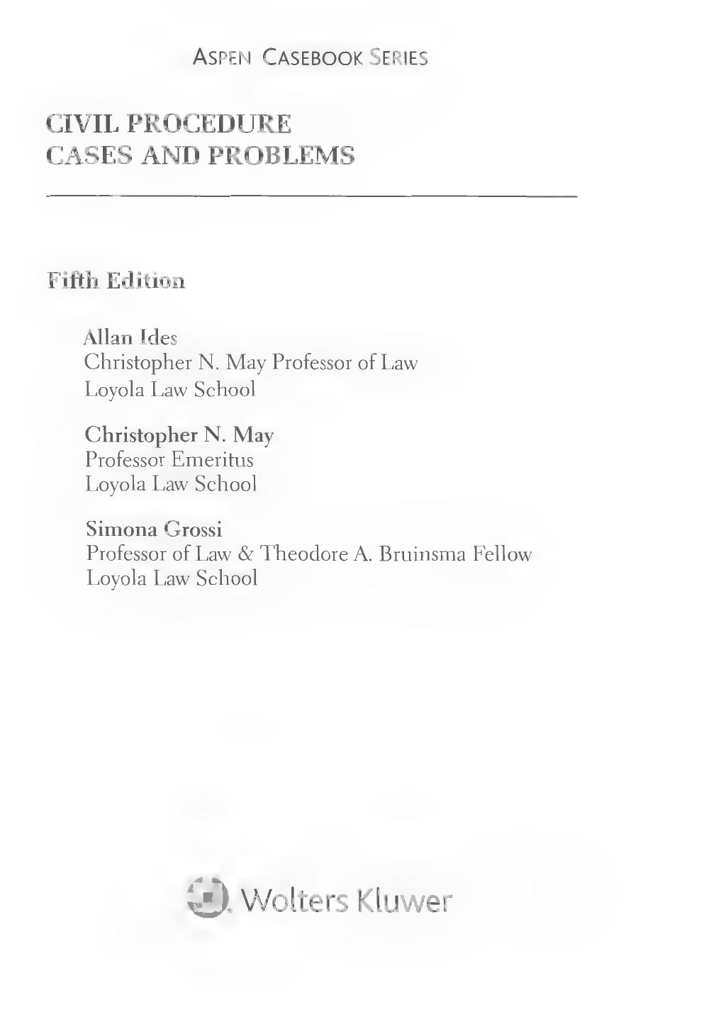 Preview page 2 of OCR Civil Procedure Cases and Problems 5th Edition By Allan Ides, Christopher May, Simona Grossi