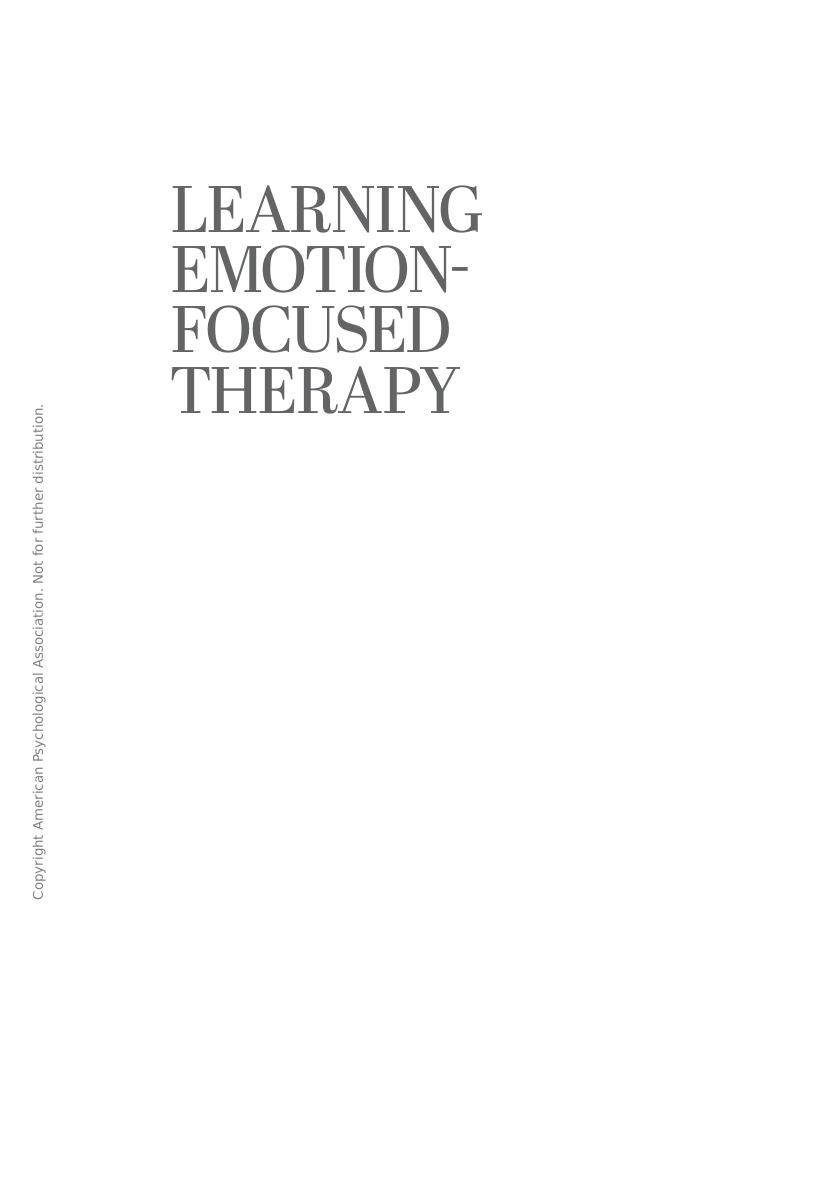 Preview page 6 of Learning Emotion-Focused Therapy A Comprehensive Guide 2e Robert Elliott, Jeanne Watson, Rhonda Goldman, Leslie Greenber