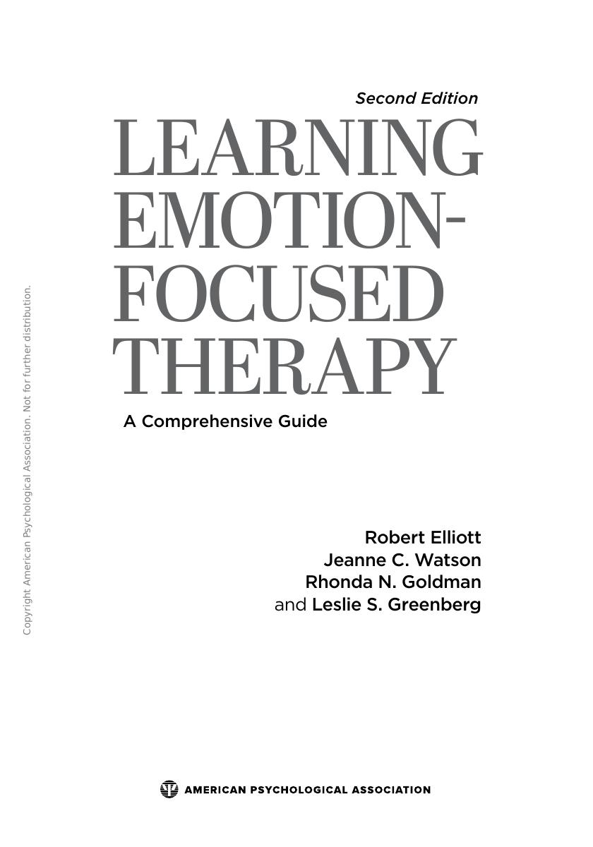 Preview page 8 of Learning Emotion-Focused Therapy A Comprehensive Guide 2e Robert Elliott, Jeanne Watson, Rhonda Goldman, Leslie Greenber
