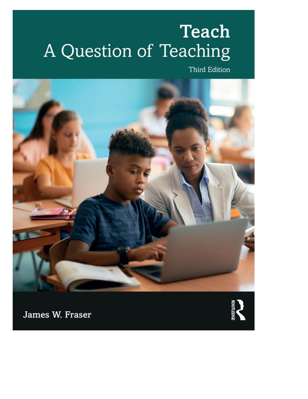 Preview page 2 of Teach A Question of Teaching 3rd Edition By James Fraser eBook PDF