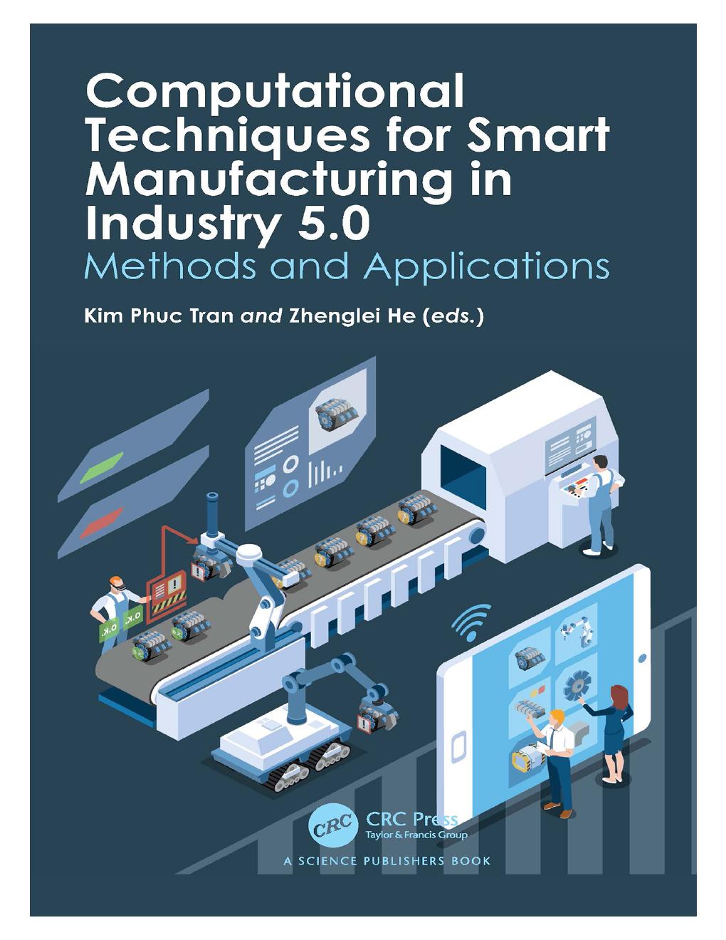 Preview page 2 of Computational Techniques for Smart Manufacturing in Industry 5.0 Methods and Applications 1st Edition By Kim Phuc Tran ,