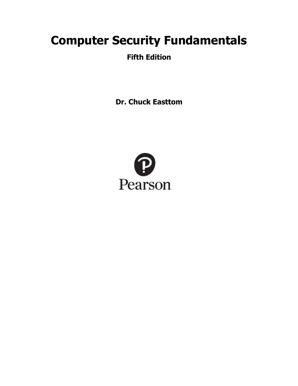 Preview page 6 of Computer Security Fundamentals (Pearson It Cybersecurity Curriculum (Itcc)) 4th Edition By William  Easttom II