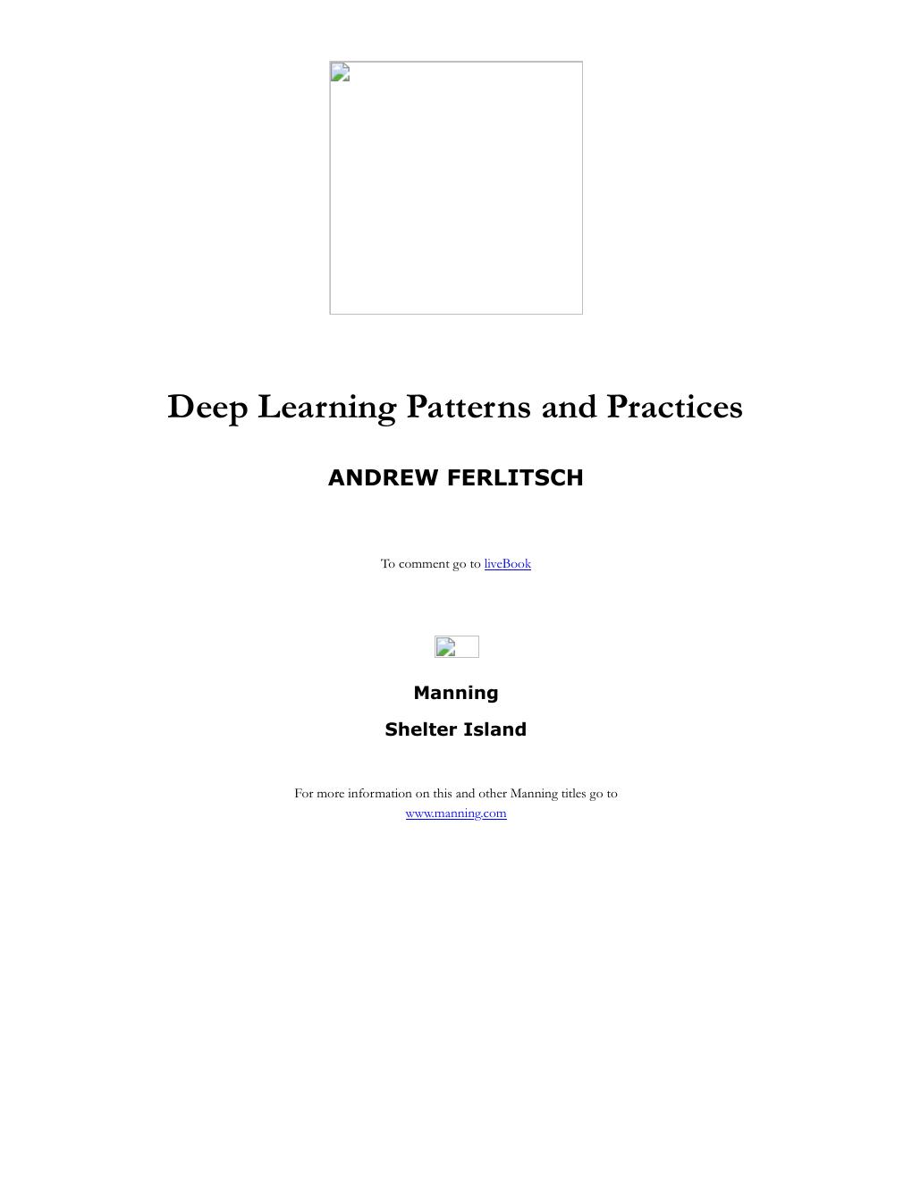Preview page 2 of Deep Learning Patterns and Practices 1st Edition  By Andrew Ferlitsch
