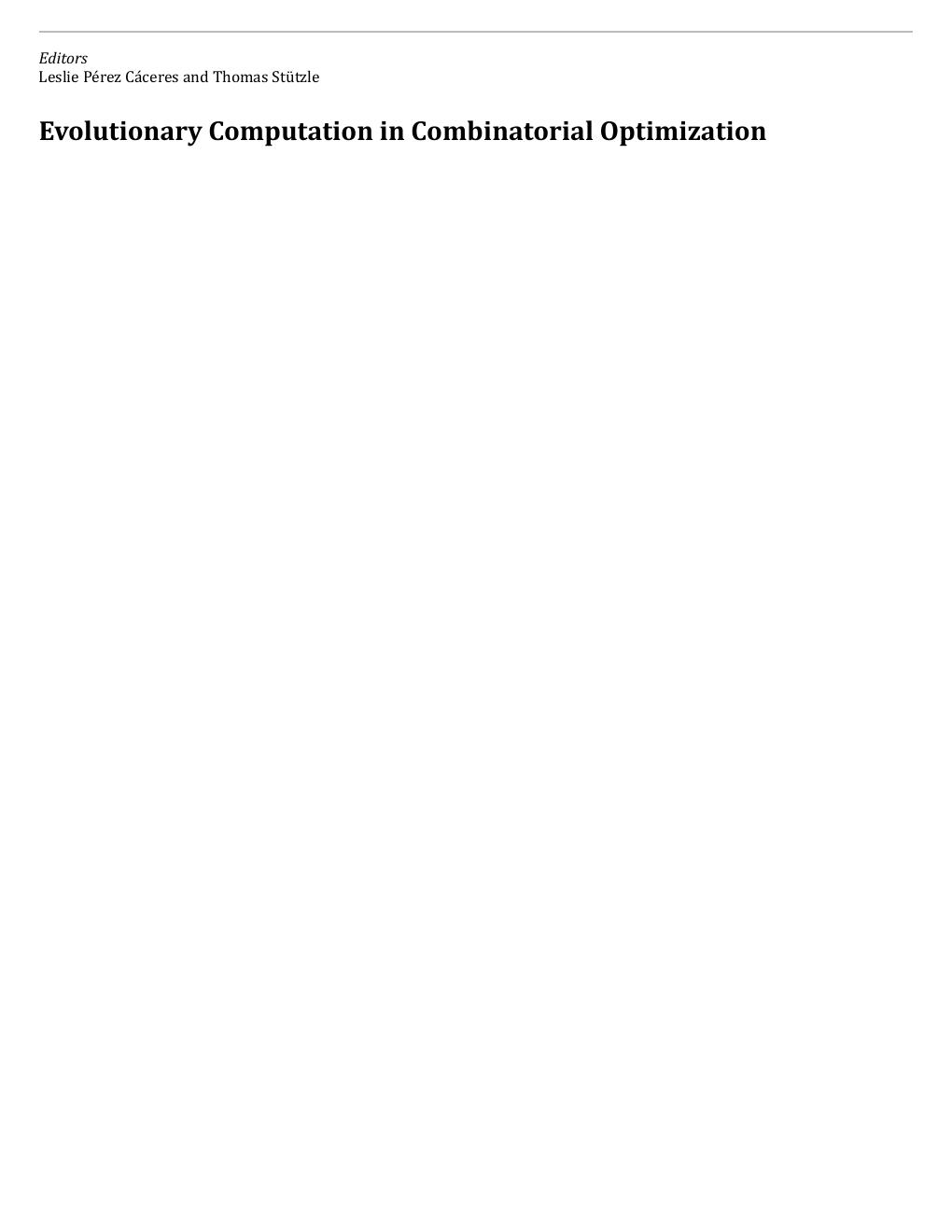 Preview page 3 of Evolutionary Computation in Combinatorial Optimization 23rd Edition Kindle Edition By Leslie Pérez Cáceres , Thomas Stüt