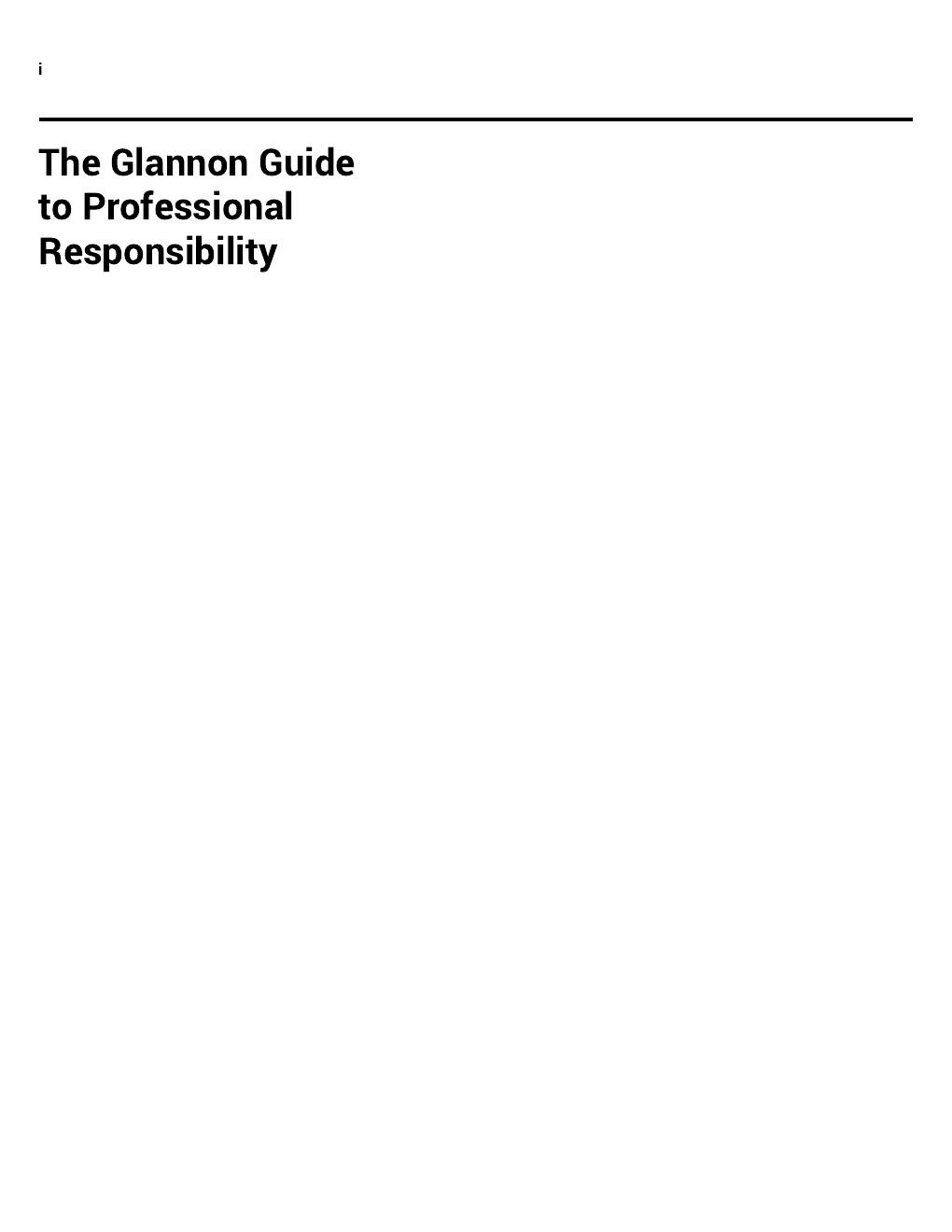 Preview page 2 of Glannon Guide to Professional Responsibility Learning Professional Responsibility Through Multiple Choice Questions and