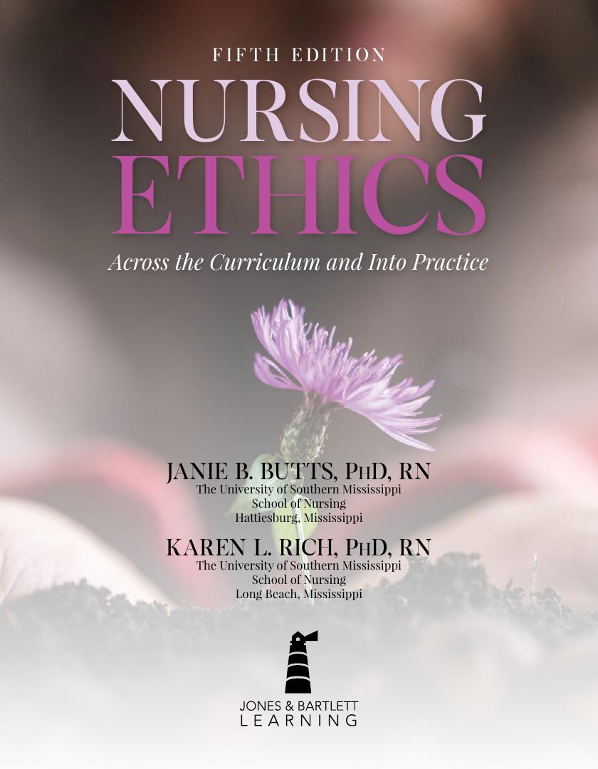 Preview page 6 of Nursing Ethics Across the Curriculum and Into Practice Across the Curriculum and Into Practice 5th Edition By Janie Butt