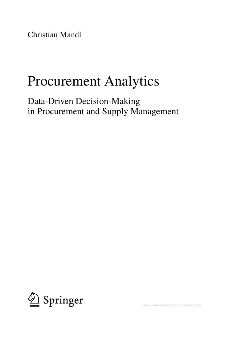 Preview page 4 of Procurement Analytics Data-Driven Decision-Making in Procurement and Supply Management 1st Edition By Christian Mandl