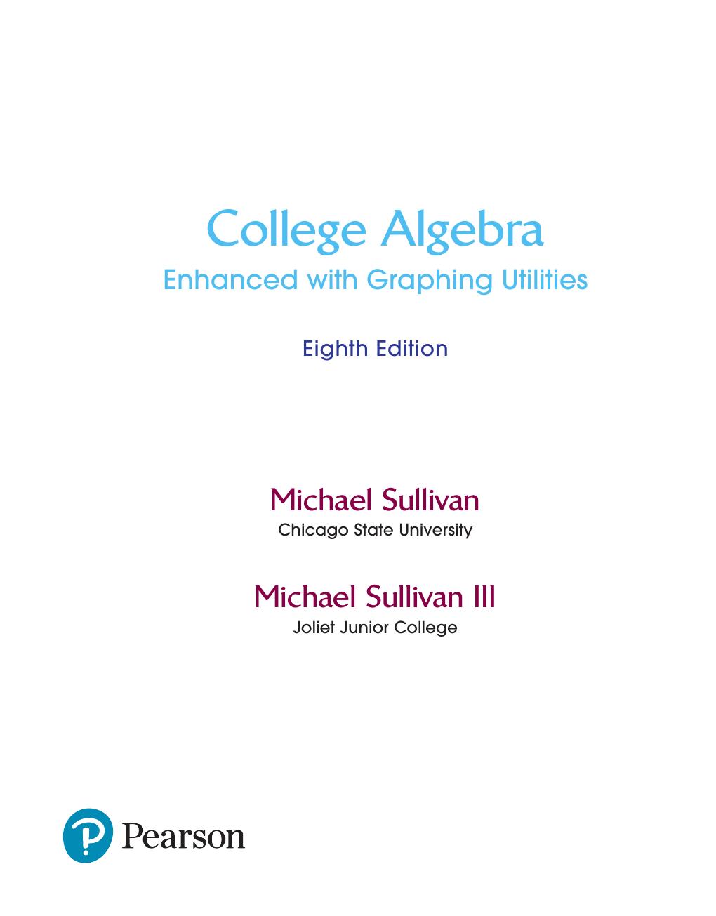 Preview page 7 of College Algebra Enhanced with Graphing Utilities 8th edition By Michael Sullivan, Michael Sullivan III