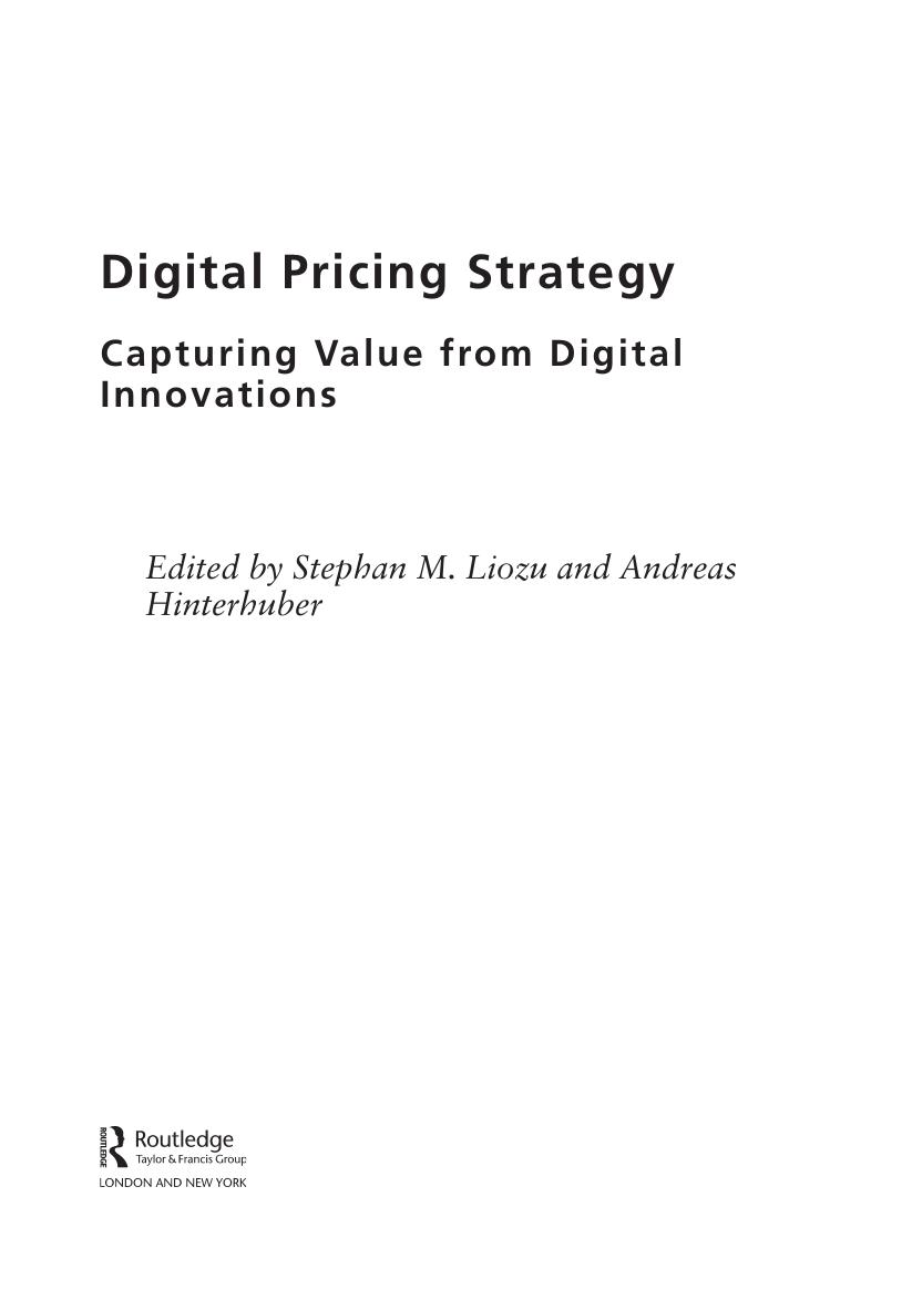 Preview page 6 of Digital Pricing Strategy Capturing Value from Digital Innovations 1st Edition By Stephan Liozu, Andreas Hinterhuber