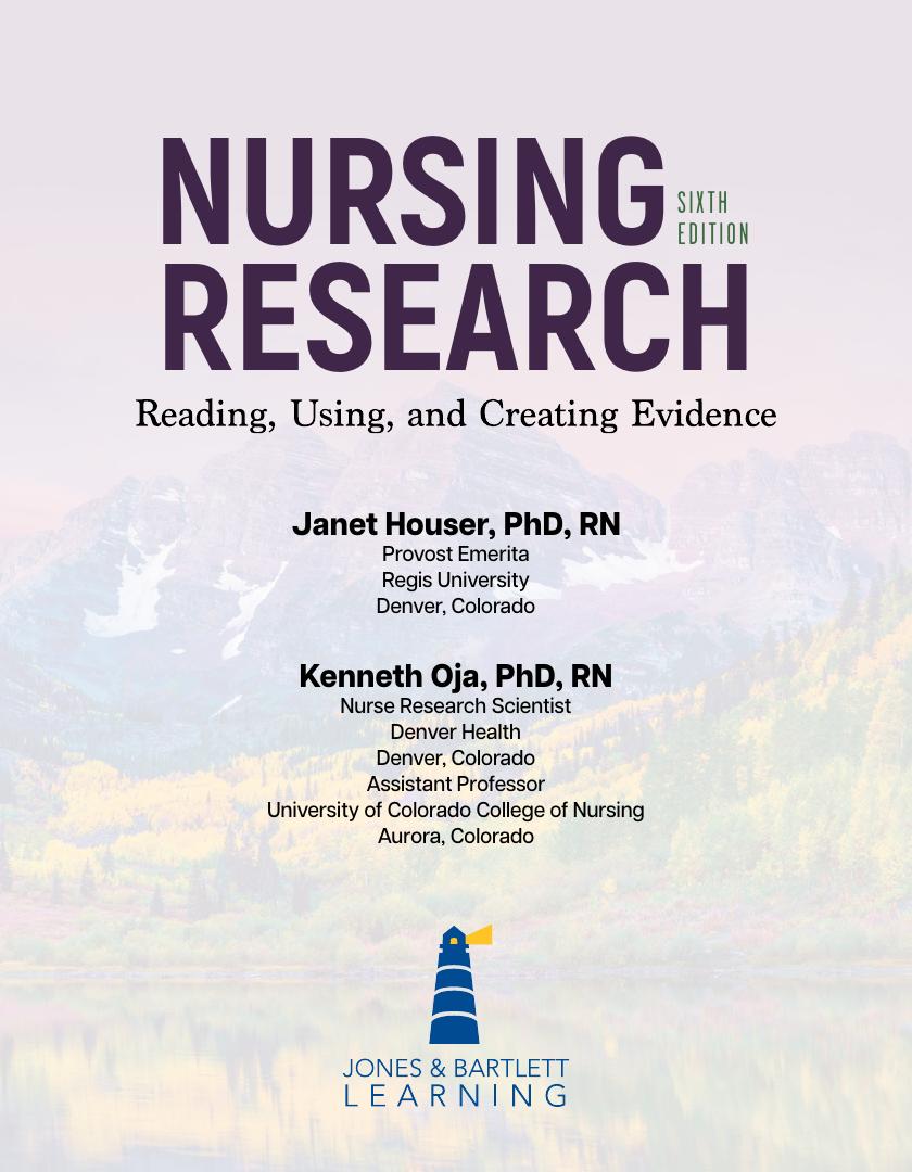 Preview page 8 of Nursing Research Reading, Using, and Creating Evidence 6th Edition By Janet Houser, Kenneth Oja