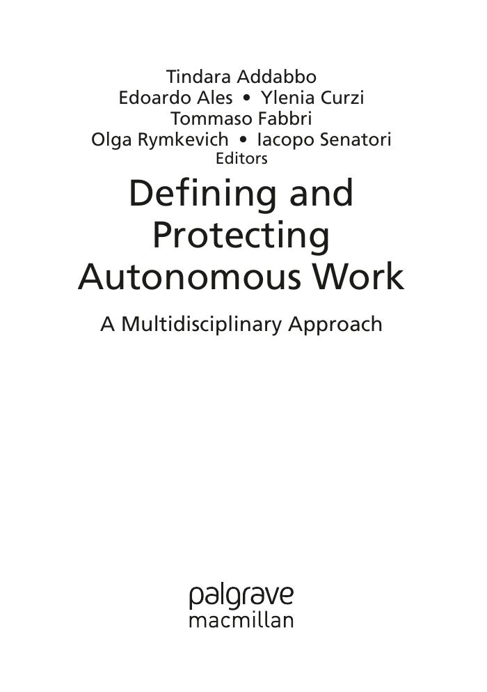 Preview page 3 of Defining and Protecting Autonomous Work A Multidisciplinary Approach 1st Edition By Addabbo, Ales, Curzi, Fabbri, Rymkev