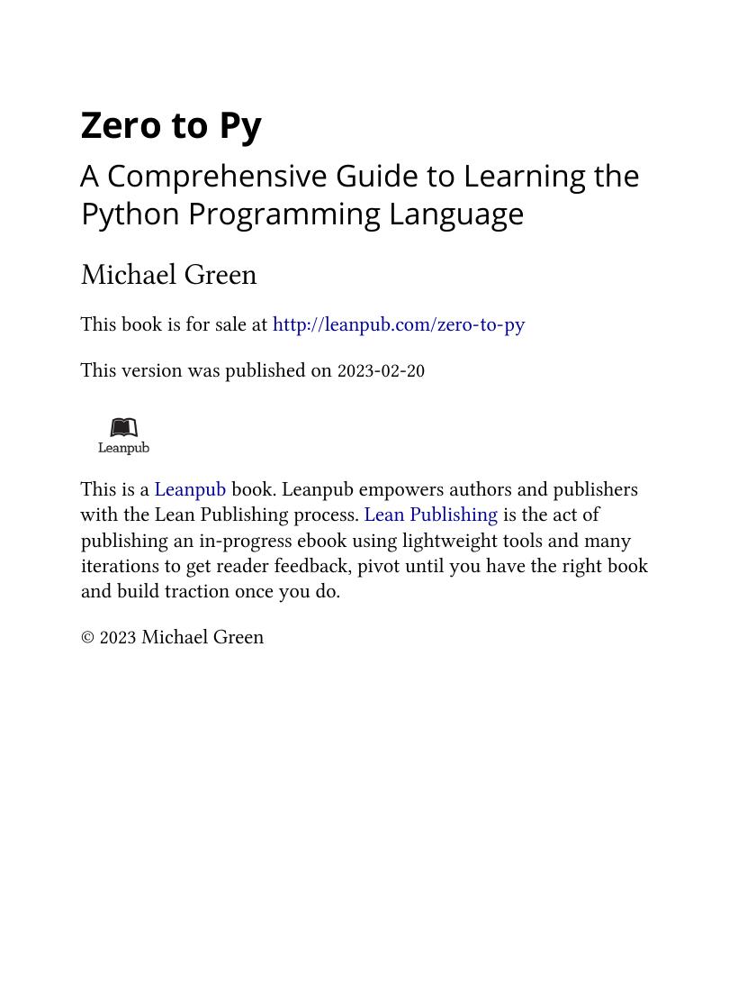 Preview page 2 of eBook Zero to Py A Comprehensive Guide to Learning the Python Programming Language By Michael Green