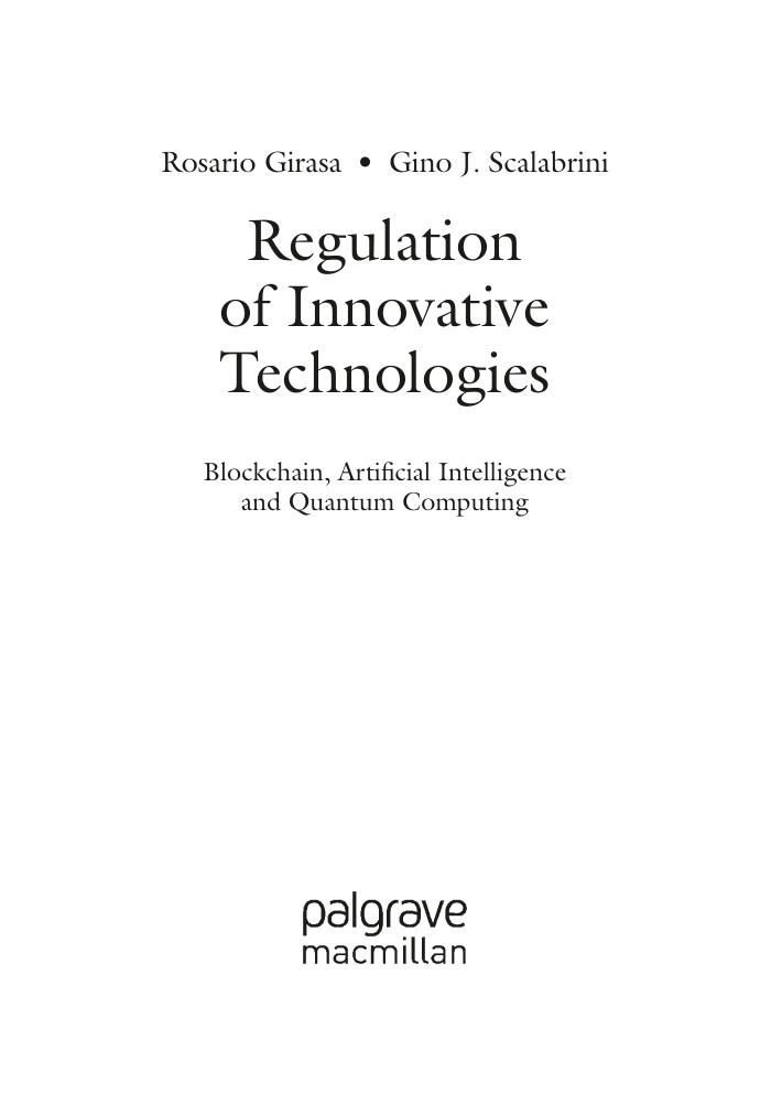 Preview page 3 of Regulation of Innovative Technologies Blockchain, Artificial Intelligence and Quantum Computing, 1st Edition By Rosario