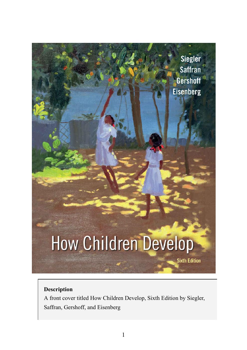 Preview page 2 of How Children Develop 6th Edition By Robert Siegler, Jenny R Saffran, Elizabeth T Gershoff
