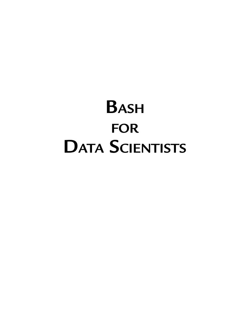Preview page 2 of Bash for Data Scientists 1st Edition By Oswald Campesato ISBN: 9781683929734