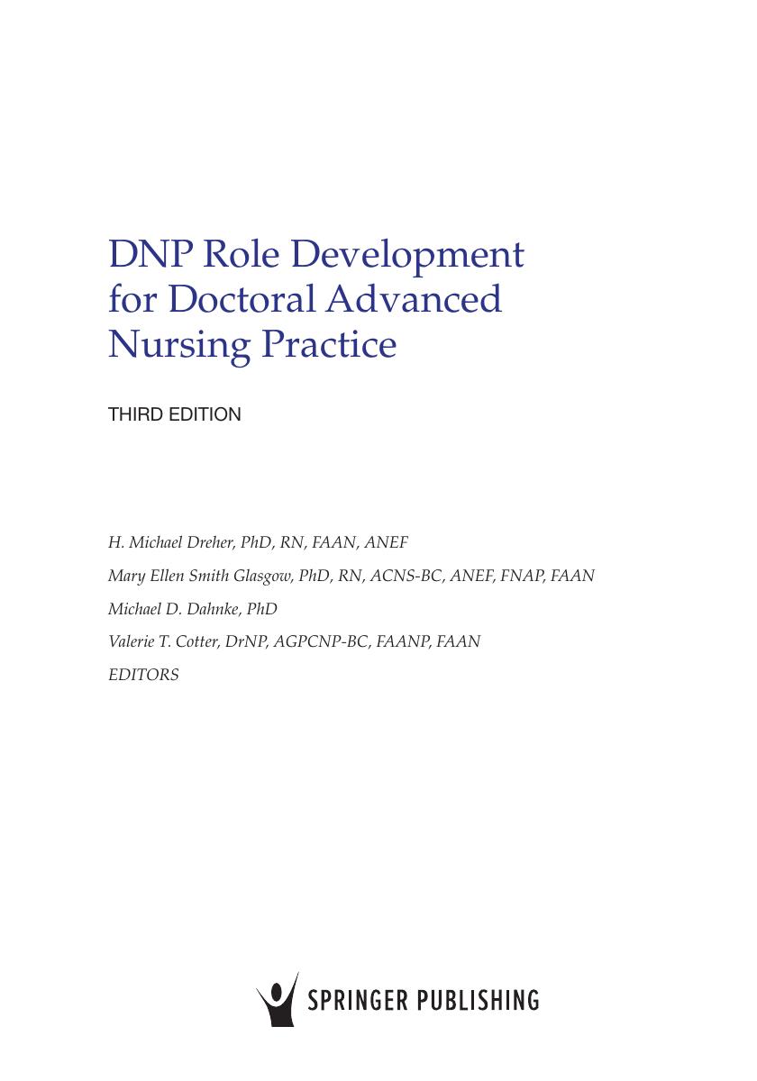 Preview page 6 of DNP Role Development for Doctoral Advanced Nursing Practice 3rd Edition By Michael Dreher, Mary Ellen Smith Glasgow, Mic