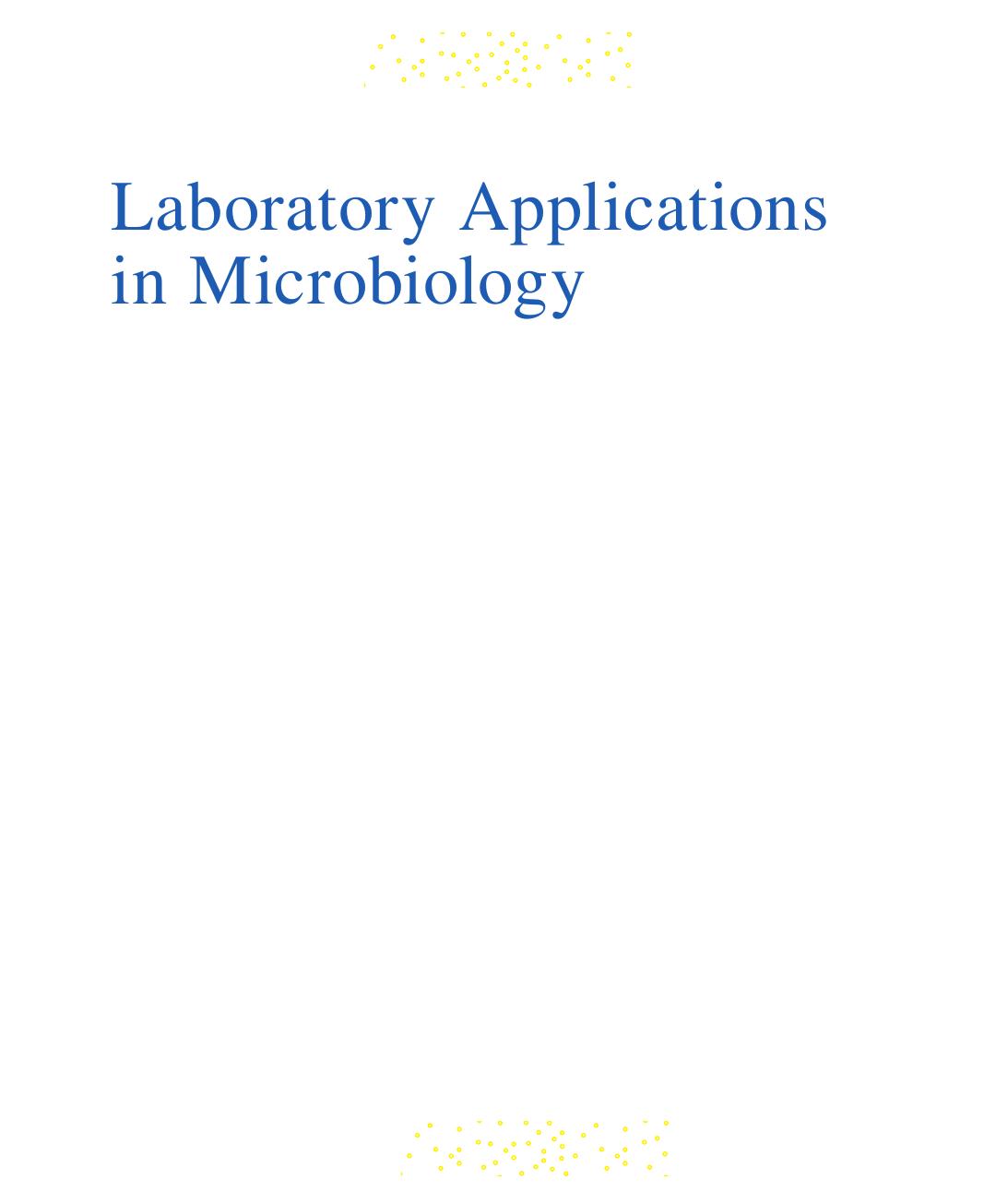 Preview page 4 of Laboratory Applications in Microbiology A Case Study Approach 2025 Release By Barry Chess