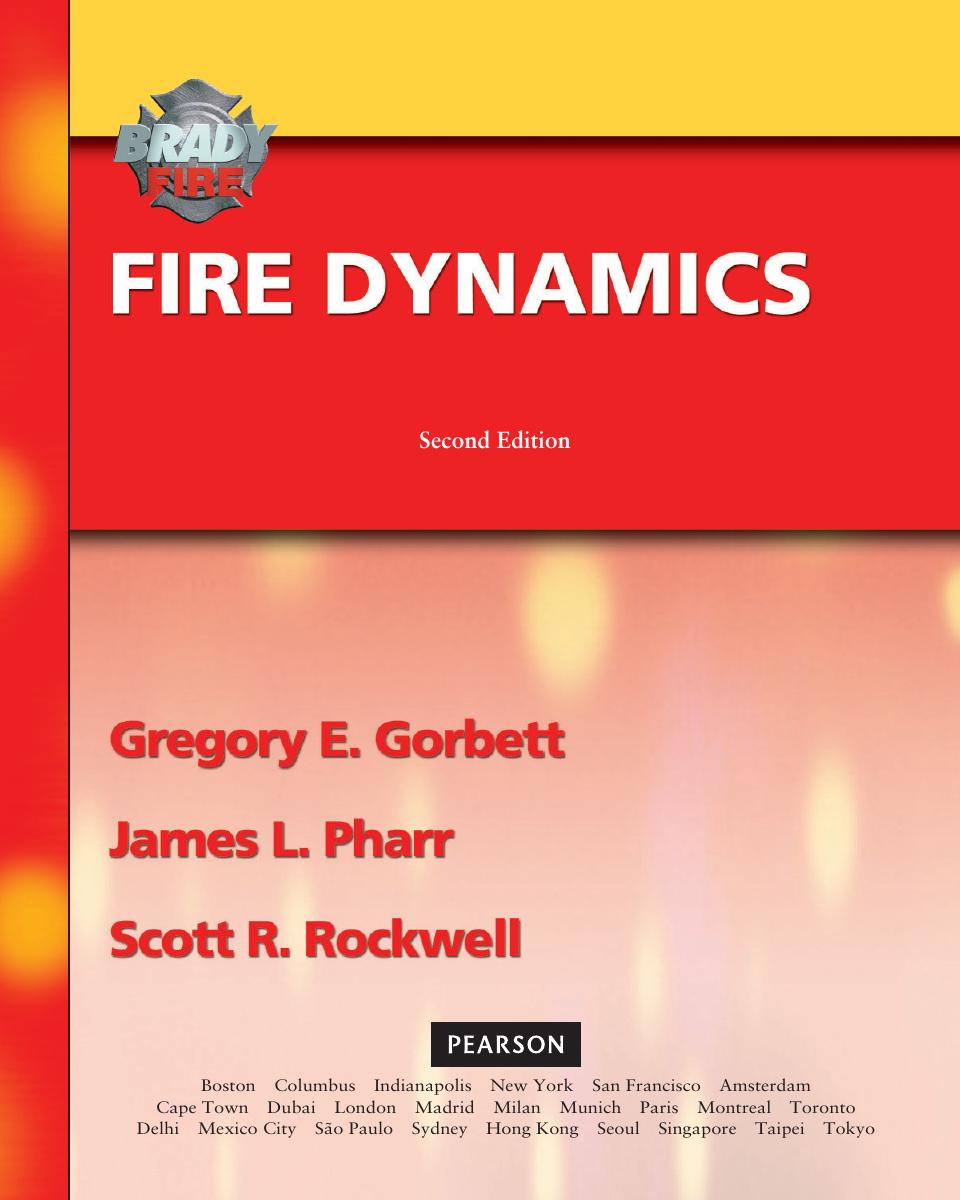 Preview page 2 of Fire Dynamics 2nd Edition By Gregory Gorbett, James Pharr, Scott Rockwell