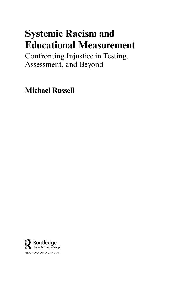 Preview page 4 of Systemic Racism and Educational Measurement Confronting Injustice in Testing, Assessment, and Beyond 1st Edition By Mich