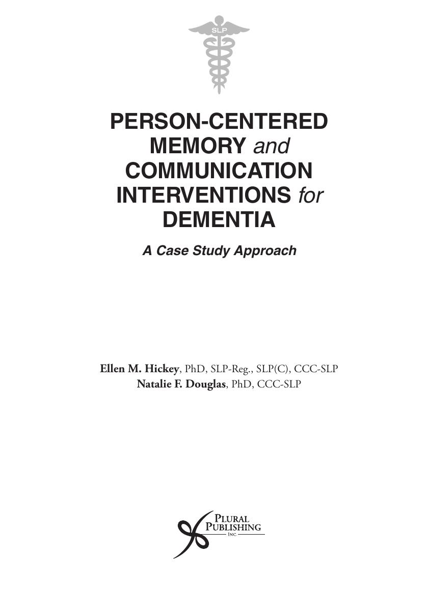 Preview page 4 of Person-Centered Memory and Communication Interventions for Dementia A Case Study Approach 1st Edition By Ellen Hickey, N
