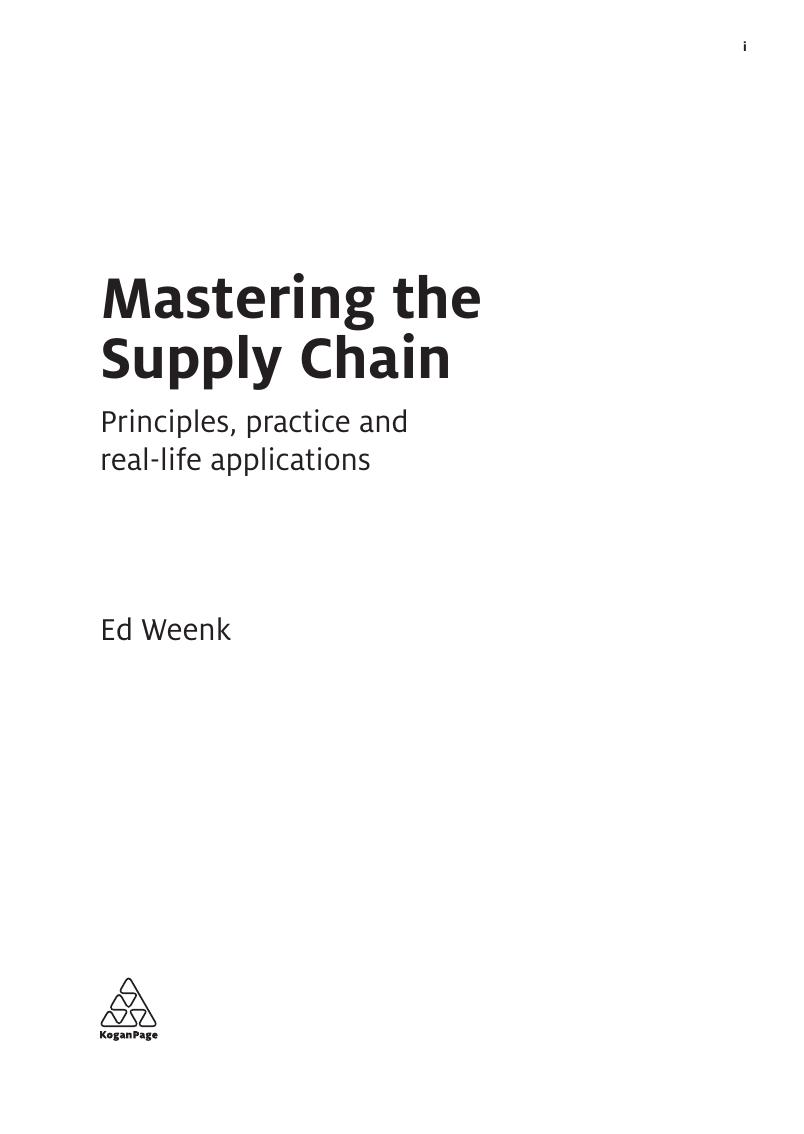 Preview page 2 of Mastering the Supply Chain Principles, Practice and Real-Life Applications 1st Edition by  Ed Weenk