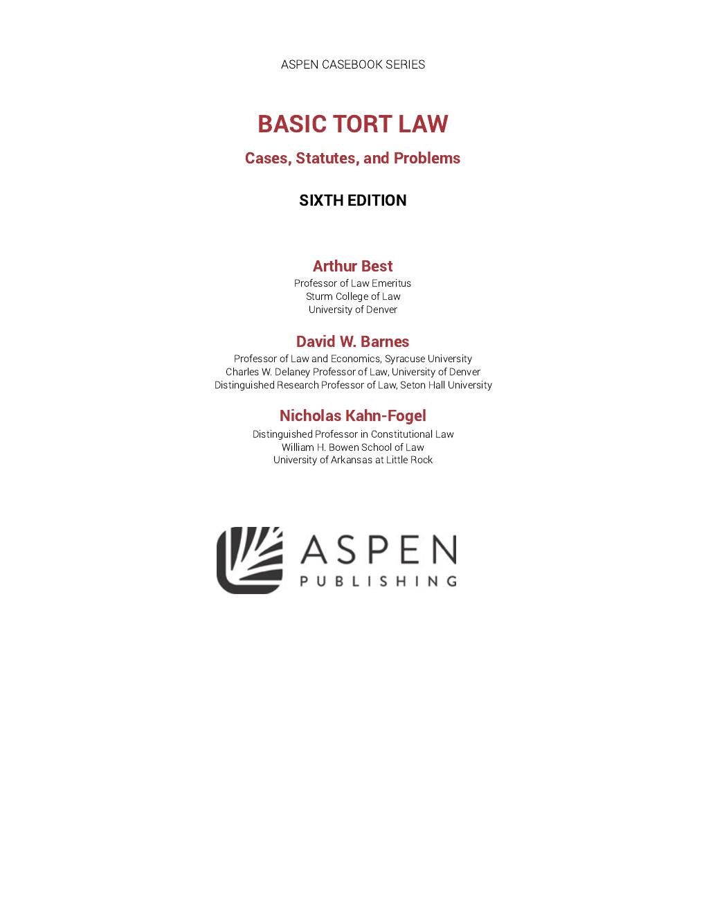Preview page 4 of Basic Tort Law Cases, Statutes, and Problems 6th Edition By Arthur Best, David Barnes, Nicholas Kahn-Fogel