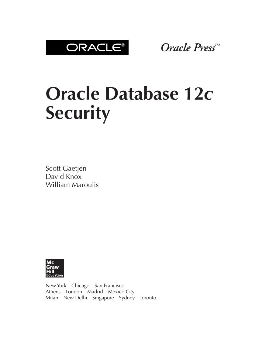Preview page 2 of Oracle Database 12c Security 1st Edition By Scott Gaetjen, David Knox, William Maroulis