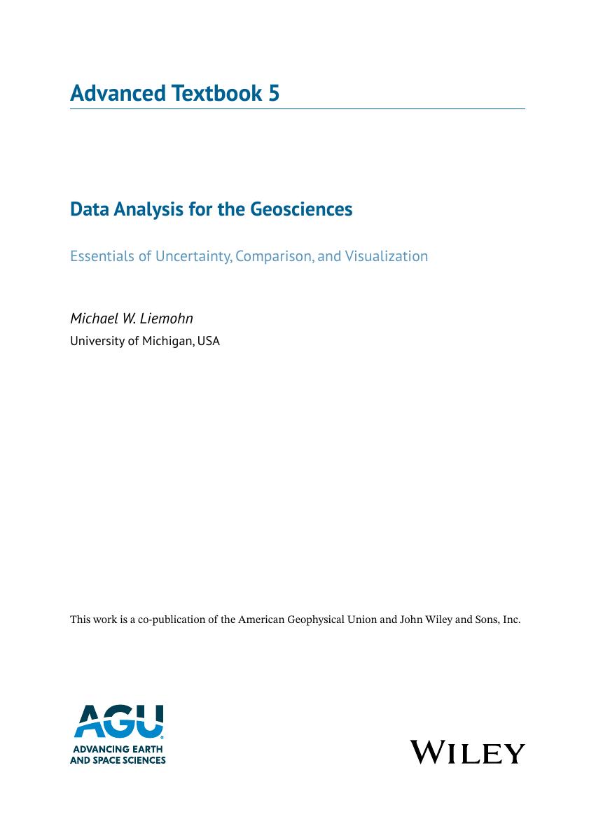 Preview page 5 of Data Analysis for the Geosciences Essentials of Uncertainty Comparison and Visualization 1st Edition By Michael Liemohn