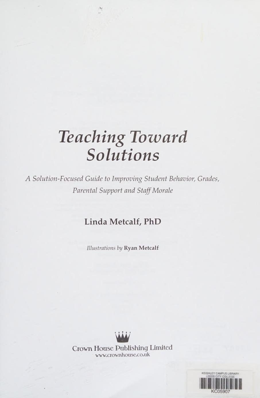 Preview page 3 of (scan copy) eBook Teaching Toward Solutions A Solution Focused Guide to Improving Student Behavior, Grades, Parental Sup