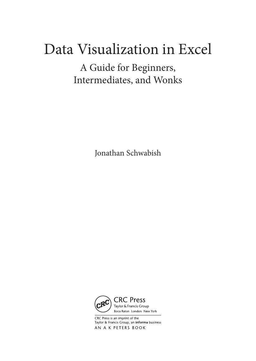Preview page 8 of Data Visualization in Excel A Guide for Beginners, Intermediates, and Wonks 1st Edition By Jonathan Schwabish  ISBN-13: