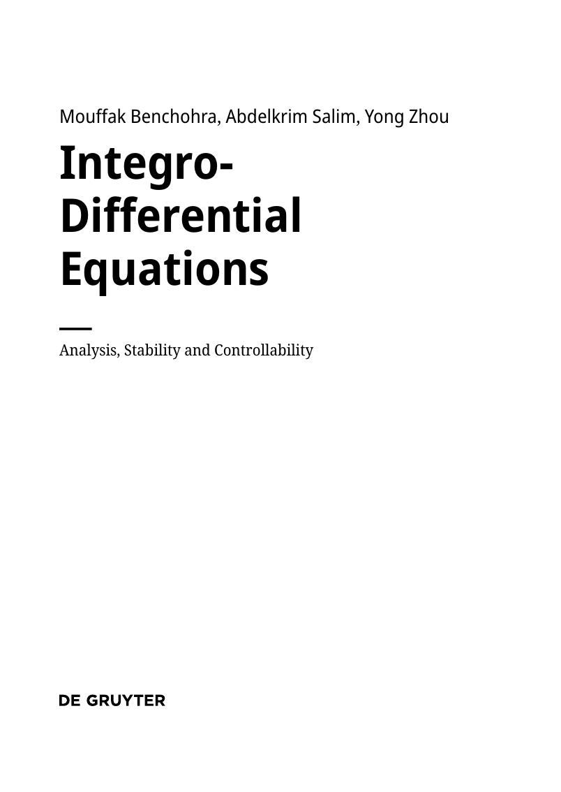 Preview page 4 of Integro-Differential Equations Analysis Stability and Controllability 1st Edition By Mouffak Benchohra, Abdelkrim Salim,
