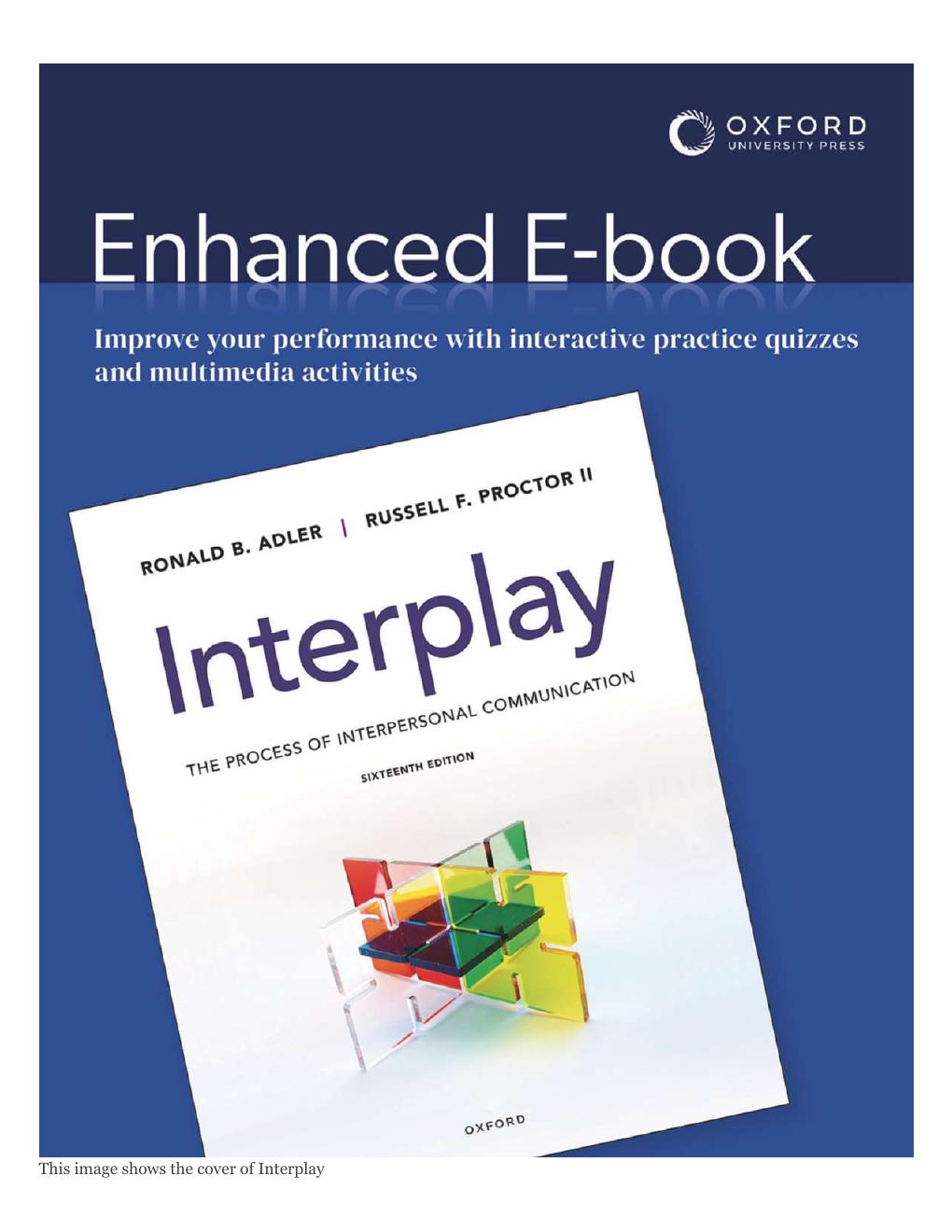 Preview page 2 of Interplay The Process of Interpersonal Communication 16th Edition By Ronald Adler, Russell Proctor eBook