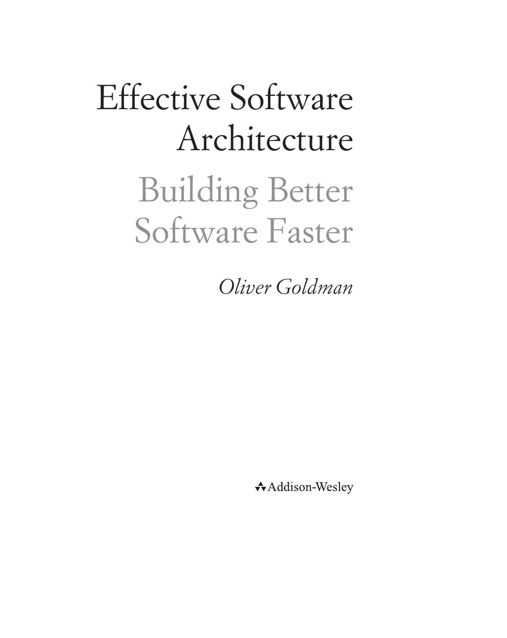 Preview page 6 of Effective Software Architecture Building Better Software Faster 1st Edition By Oliver Goldman