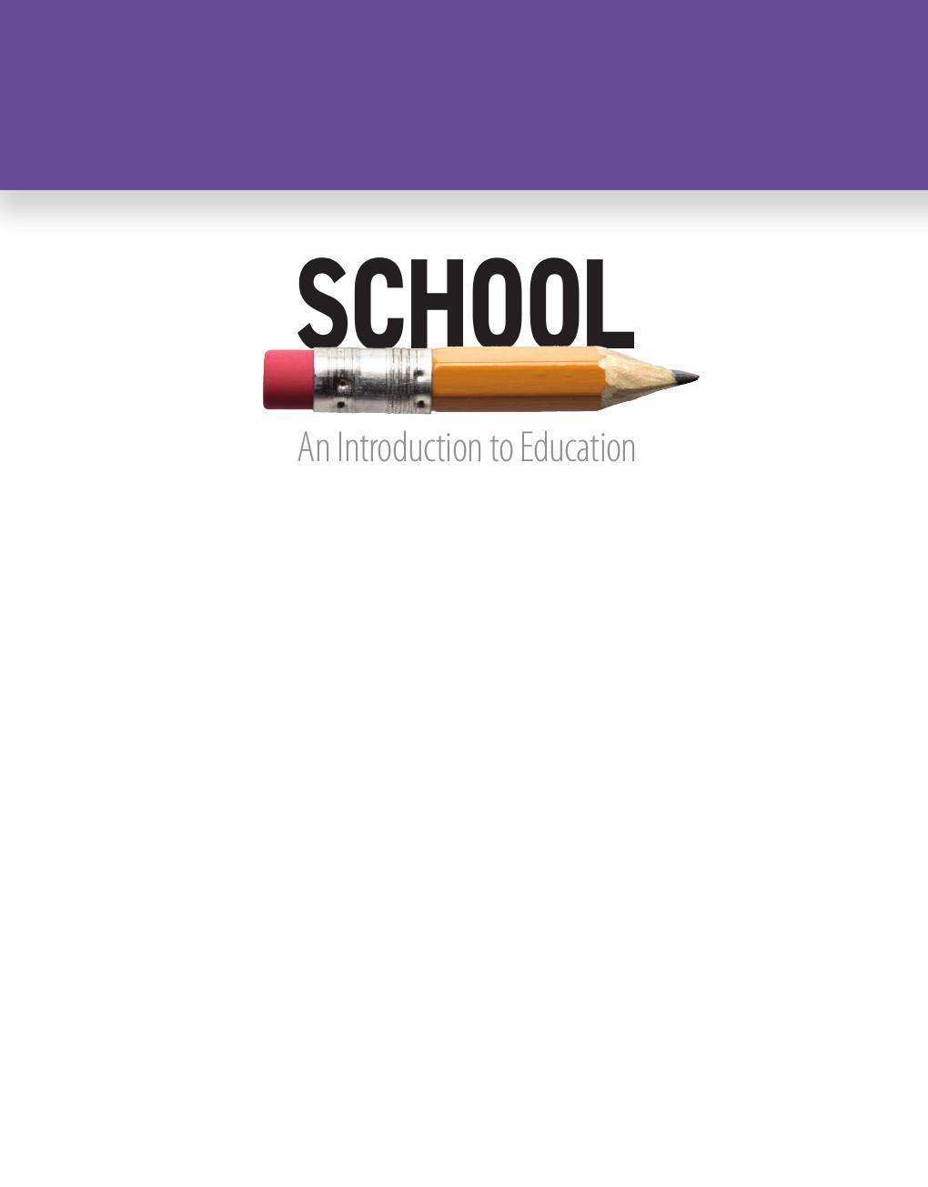 Preview page 4 of School An Introduction to Education 3rd Edition By Edward Ebert, Richard Culyer eBook PDF