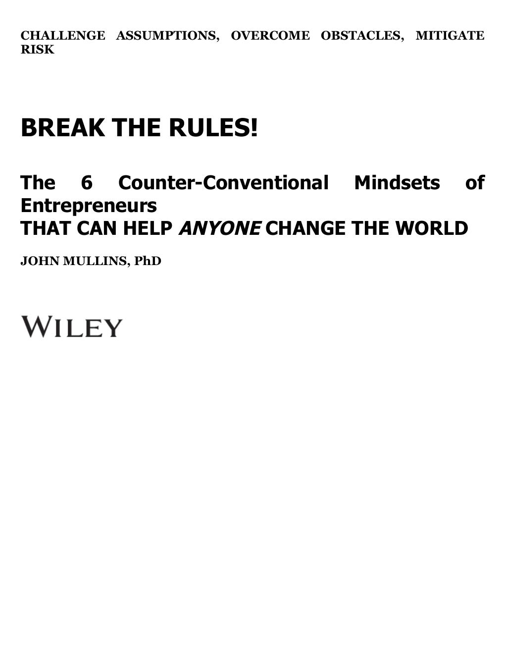 Preview page 9 of Break the Rules!_ The Six Counter-Conventional MindsThat Can Help Anyone Change the World - John Mullins