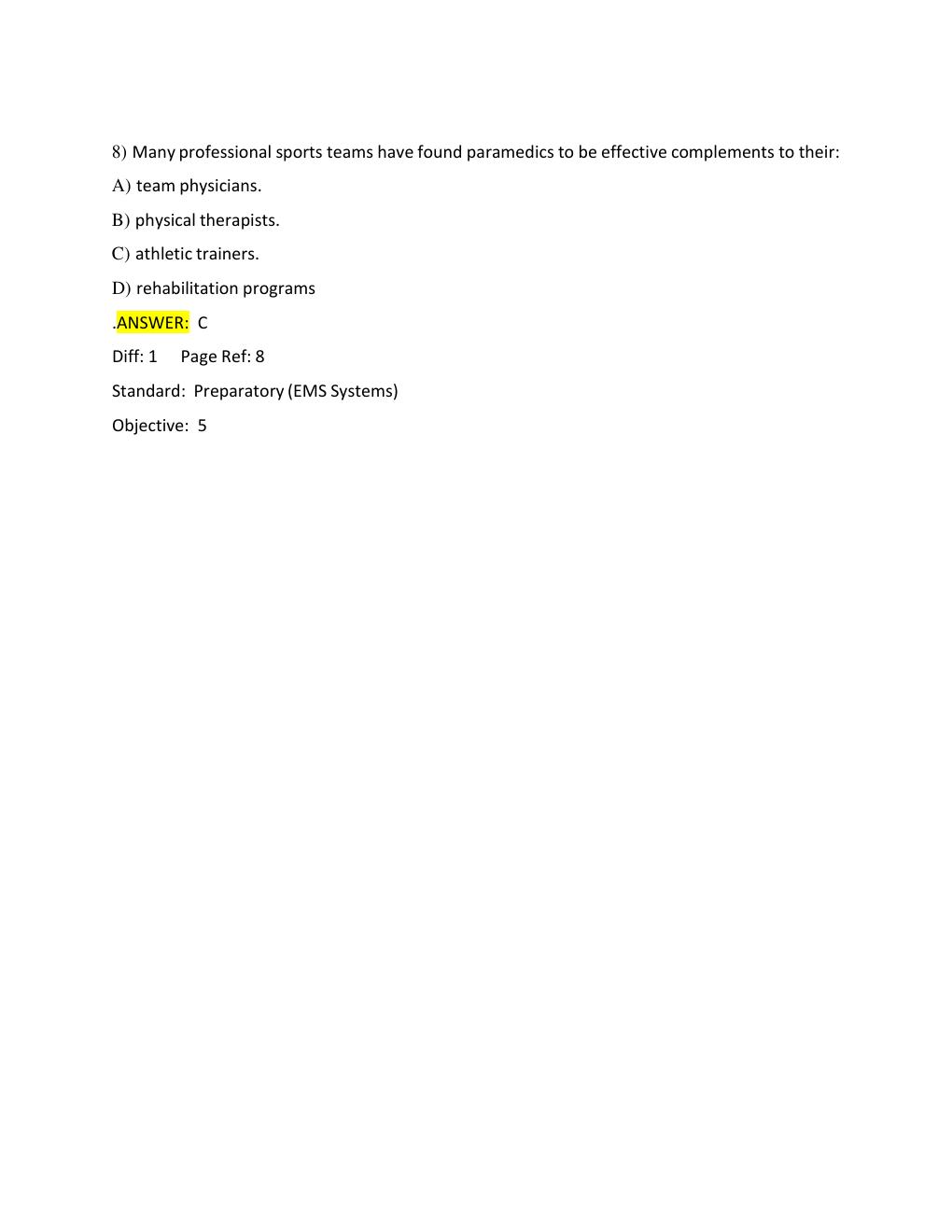 Preview page 6 of TEST BANK FOR Paramedic Care: Principles & Practice 6th Edition, Volume. 1 – 5, by (Bledsoe)