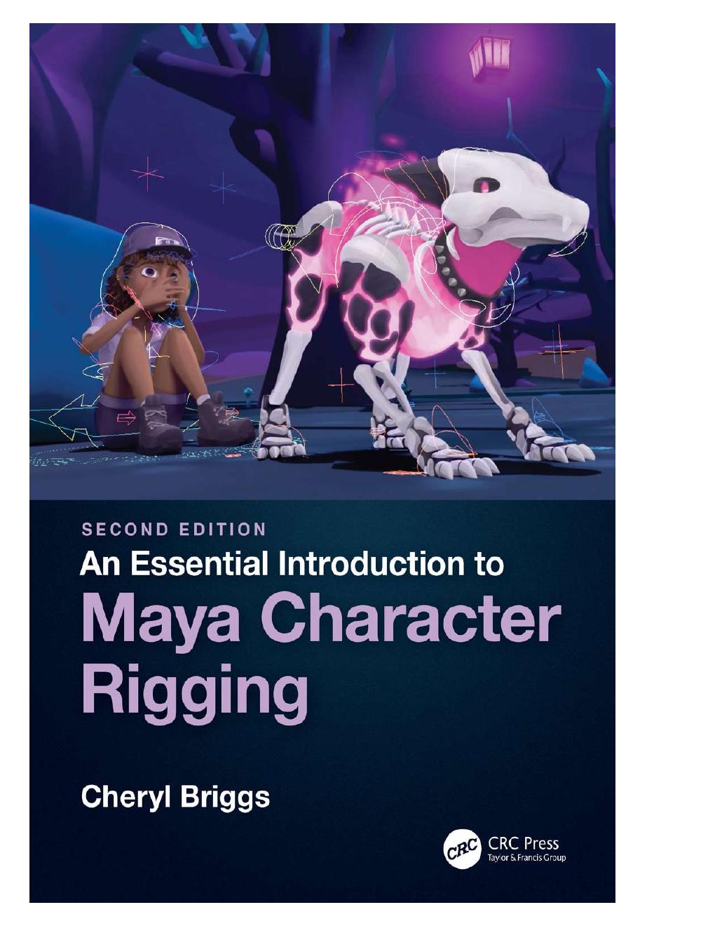 Preview page 2 of An Essential Introduction to Maya Character Rigging 2nd Edition By Cheryl Briggs