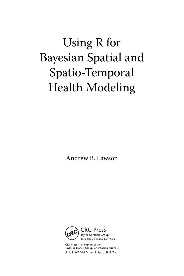 Preview page 4 of E BOOK Using R for Bayesian Spatial and Spatio-Temporal Health Modeling (Chapman & HallCRC The R Series) 1st Edition by