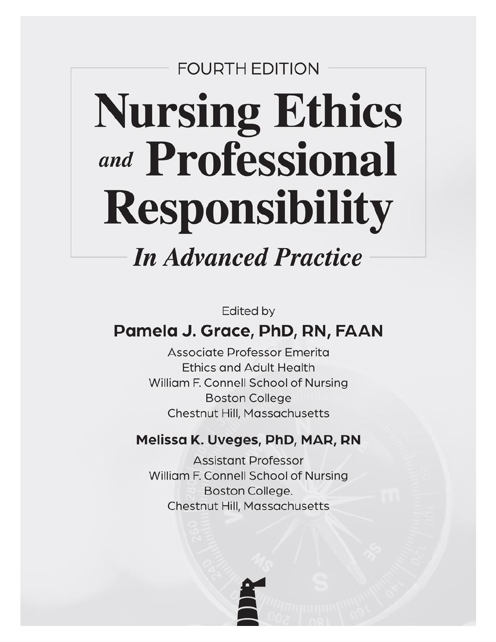 Preview page 3 of Nursing Ethics and Professional Responsibility in Advanced Practice 4th Edition By Pamila Grace, Melissa Uveges ISBN: 97