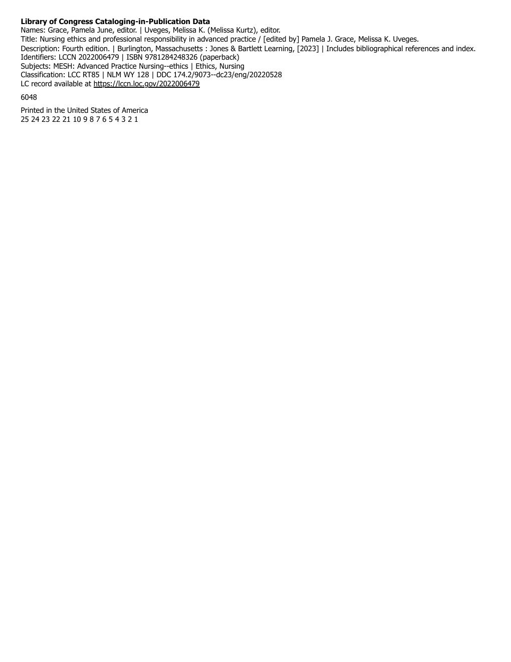 Preview page 6 of Nursing Ethics and Professional Responsibility in Advanced Practice 4th Edition By Pamila Grace, Melissa Uveges ISBN: 97
