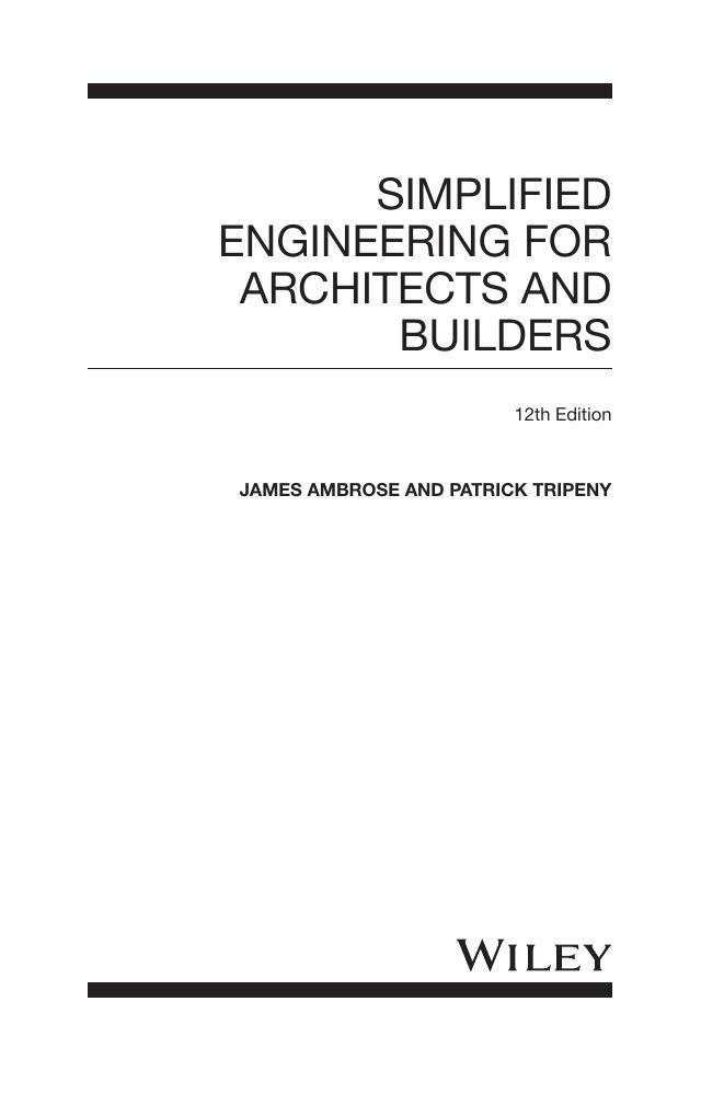 Preview page 3 of Simplified Engineering for Architects and Builders 12th Edition By James Ambrose, Patrick Tripeny ISBN: 9781118975046