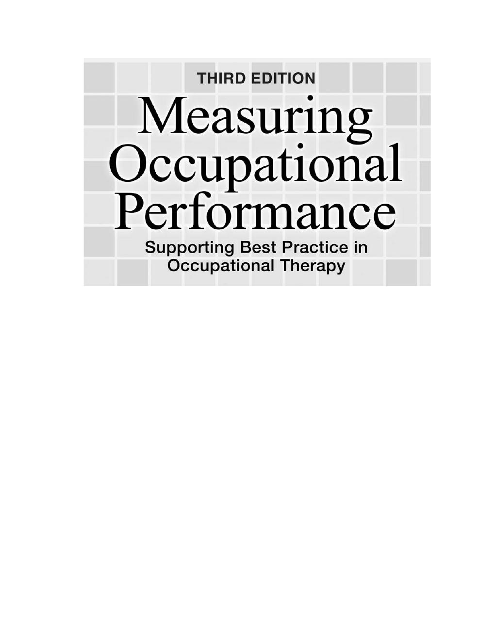 Preview page 2 of Measuring Occupational Performance Supporting Best Practice in Occupational Therapy 3rd Edition By Mary Law; Carolyn M.