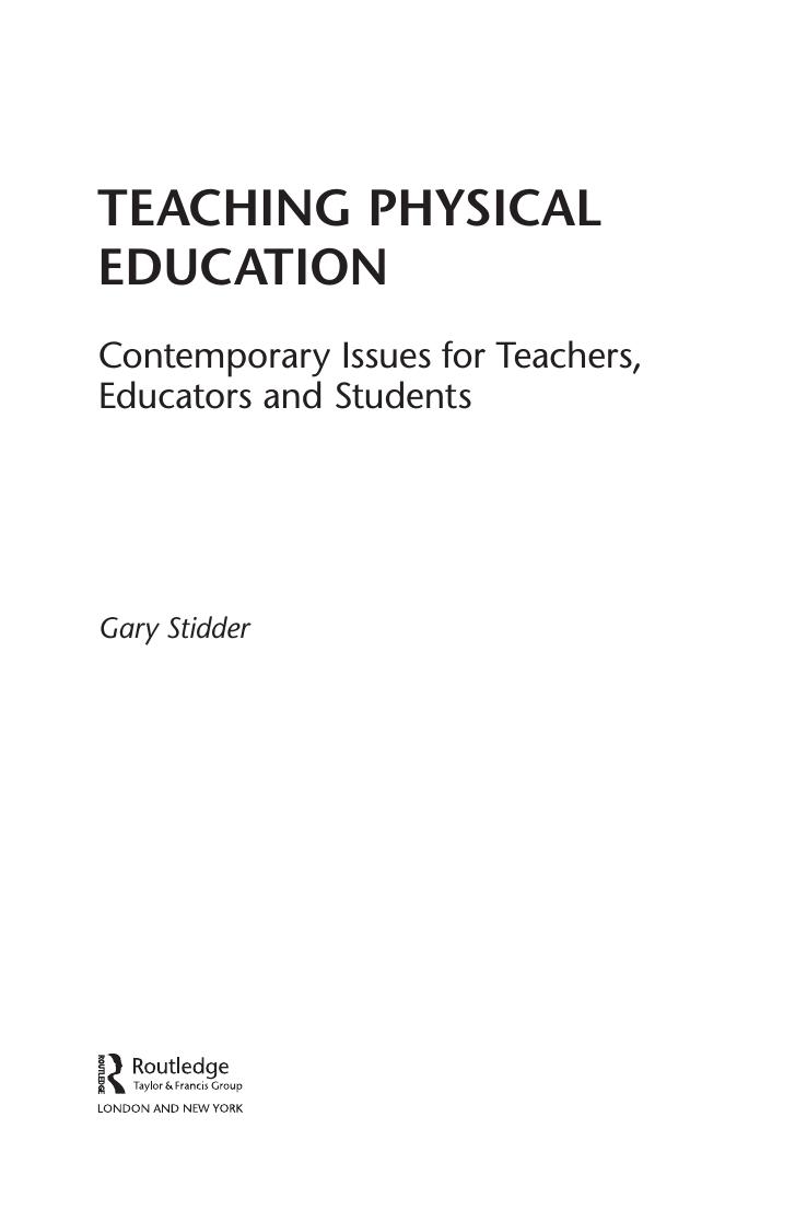 Preview page 4 of Teaching Physical Education Contemporary Issues for Teachers, Educators and Students 1st Eition By  Gary Stidder
