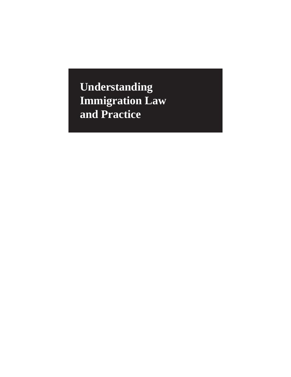 Preview page 2 of Understanding Immigration Law and Practice, 2nd Edition By  Ayodele Gansallo, Judith Bernstein-Baker