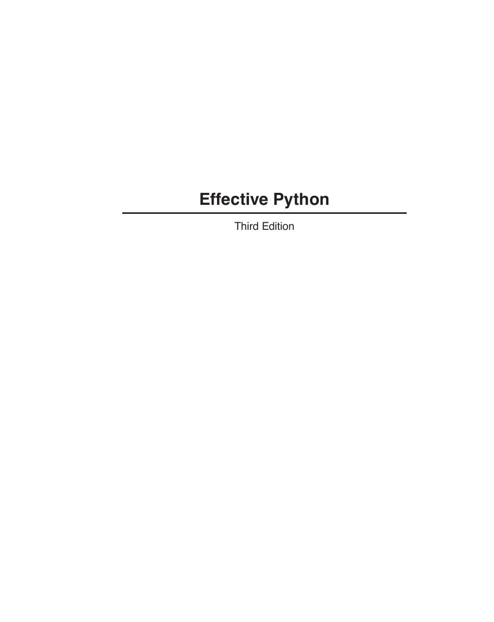 Preview page 2 of Effective Python 125 Specific Ways to Write Better Python 3rd Edition By Brett Slatkin